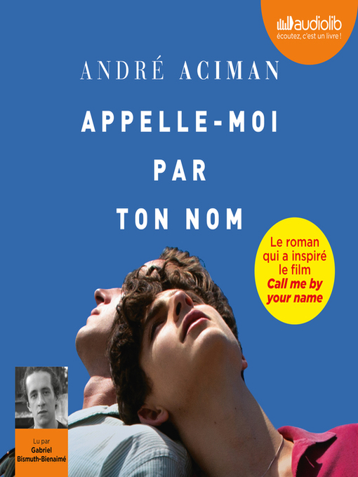 Title details for Appelle-moi par ton nom by André Aciman - Available